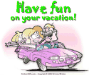 Have fun on your vacation!