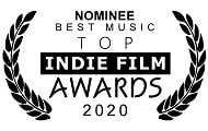 Nominated for Best Music, Top Indie Film Awards (Tokyo), 2020