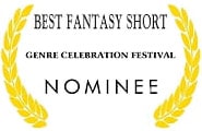 Genre Celebration Festival: Nominated Best Fantasy Short