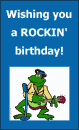 Wishing you a ROCKIN' birthday!
