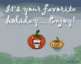 Halloween is your favorite holiday... Enjoy!