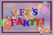 Let's Party!