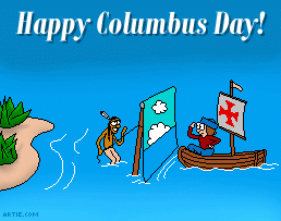 Indian Fools Columbus, Happy Columbus Day