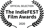 Official Selection: The IndieFEST Film Awards Official Selection: The IndieFEST Film Awards