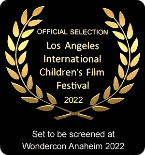 Official Selection, Los Angeles International Children's Film Festival, 2022 + Scheduled to be screened at Wondercon 2022