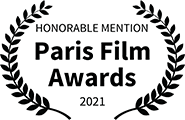 Honorable Mention Award, Best Fantasy Film, Paris Film Awards Honorable Mention Award, Best Fantasy Film, Paris Film Awards