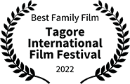 Winner: Family/Children Films, Tagore International Film Festival 2022