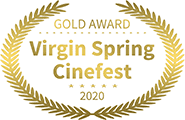 Gold Award, Virgin Spring Cinefest 2020