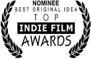 Top Indie Film Awards: Nominated Best Original Idea