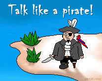 Talk like a pirate!